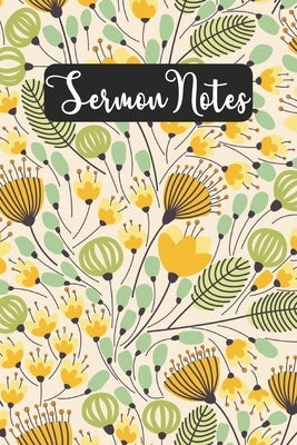 Sermon Notes: Sermon notes journal for women, sermon notes and prayer journal, christian planner with sermon notes(Floral) Paperback Independently Published