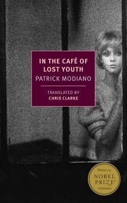 In the Café of Lost Youth Paperback New York Review of Books