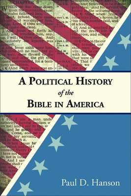 A Political History of the Bible in America Paperback Westminster John Knox Press