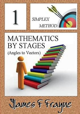 Mathematics by Steps (Angles to Vectors) Paperback Lulu.com