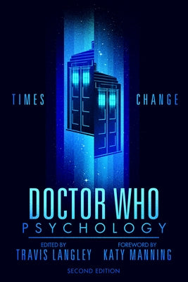 Doctor Who Psychology (2nd Edition): Times Change Paperback Turner