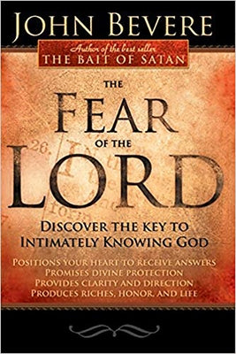 The Fear of the Lord: Discover the Key to Intimately Knowing God Charisma House