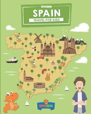 Spain: Travel for kids: The fun way to discover Spain Paperback Independently Published