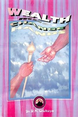 Wealth must change hands Paperback Mountain of Fire & Miracles Virginia