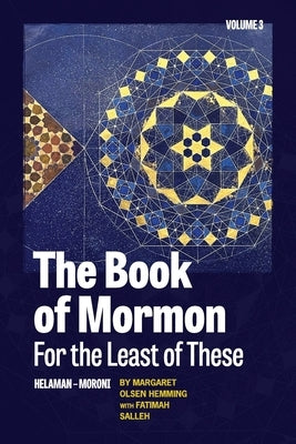 The Book of Mormon for the Least of These, Volume 3 Paperback By Common Consent Press