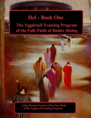 Hel: Book One of the Yggdrasil Training Program: Large Forma Edition Paperback Lulu.com