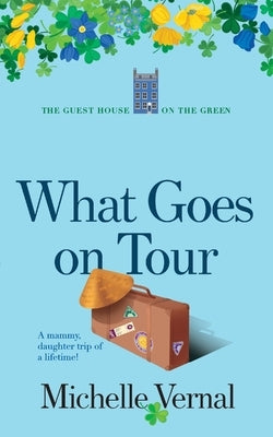 What Goes on Tour Paperback MLV Publishing Limited