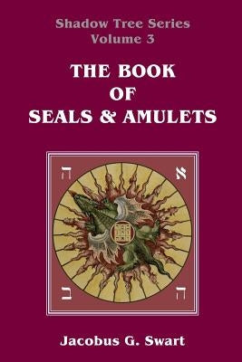 The Book of Seals & Amulets Paperback Sangreal Sodality Press