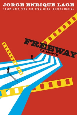 Freeway: La Movie Paperback Deep Vellum Publishing