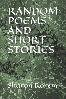 Random Poems and Short Stories Paperback Independently Published