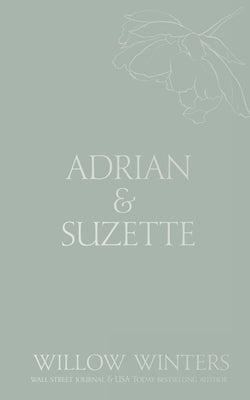 Adrian & Suzette: Tell Me You Want Me Paperback Willow Winters Publishing LLC