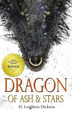 Dragon of Ash & Stars Paperback Createspace Independent Publishing Platform