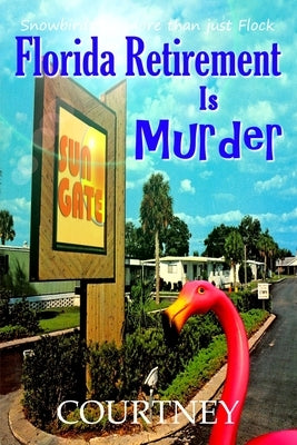 Florida Retirement Is Murder Paperback Kcproduction