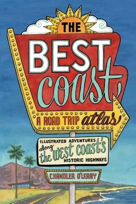 Paperback travel atlas by Sasquatch Books featuring illustrated maps and scenic routes along the West Coast's historic highways.