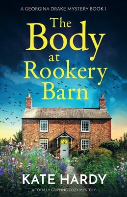 The Body at Rookery Barn: A totally gripping cozy mystery Paperback Storm Publishing Ltd