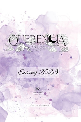 Querencia Spring 2023 Paperback Querencia Press, LLC