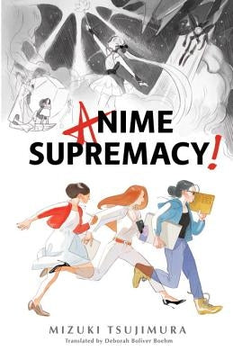 Anime Supremacy! Paperback Vertical