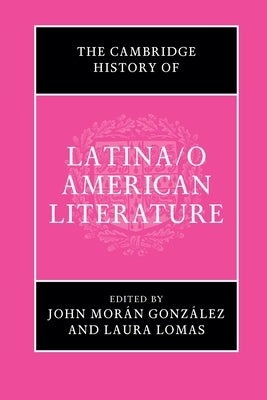 The Cambridge History of Latina/O American Literature Paperback Cambridge University Press