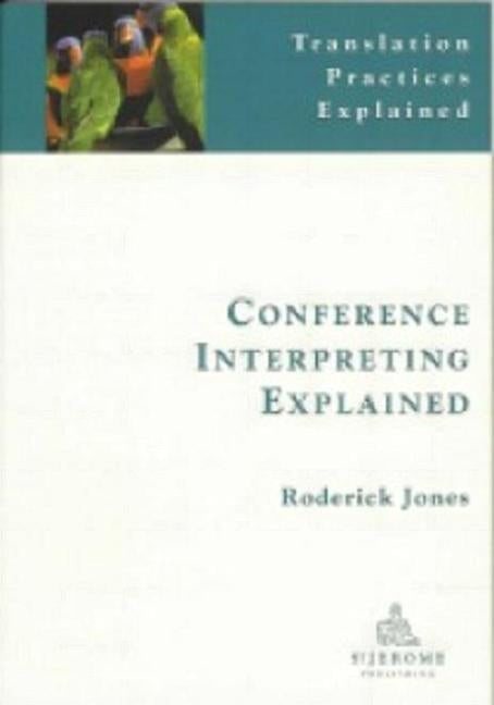 Conference Interpreting Explained Paperback Routledge
