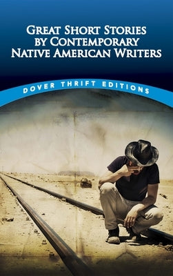 Great Short Stories by Contemporary Native American Writers Dover Publications