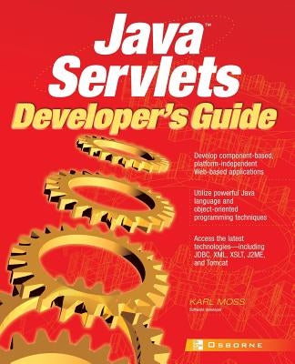 Java Servlets Developer's Guide Paperback McGraw-Hill/Osborne Media