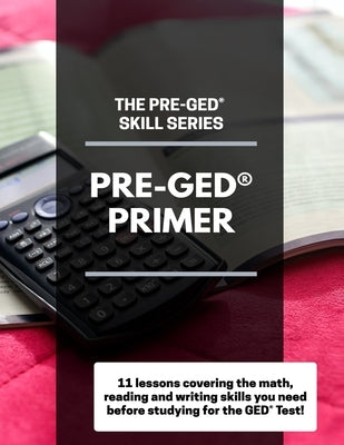 The Pre-GED Skill Series: Pre-GED Primer Paperback Independently Published