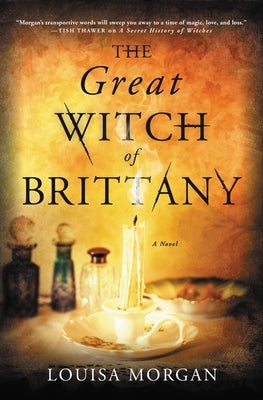 The Great Witch of Brittany by Morgan, Louisa