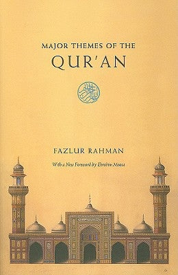 Major Themes of the Qur'an: Second Edition Paperback University of Chicago Press