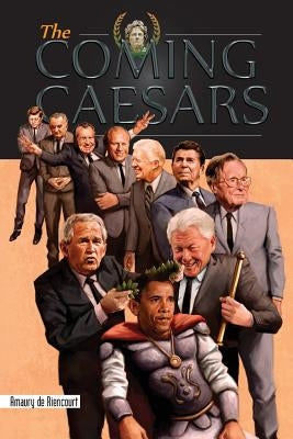 The Coming Caesars Paperback Trestle Press
