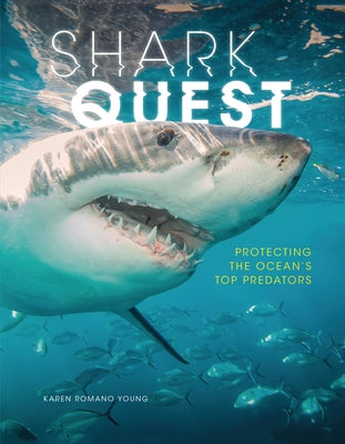 Shark Quest: Protecting the Ocean's Top Predators Paperback Twenty-First Century Books (Tm)