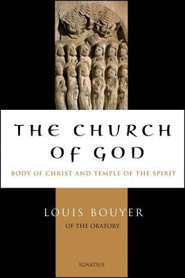 Church of God: Body of Christ and Temple of the Holy Spirit Paperback Ignatius Press
