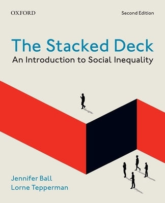 Paperback of The Stacked Deck 2nd Edition by Oxford, a book on social inequality with a cover featuring the title and design elements.