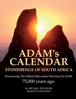 Adam's Calendar: Stonehenge of South Africa Paperback Independently Published