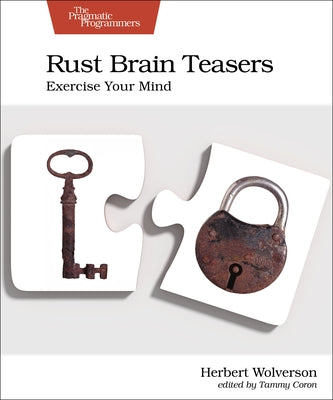 Rust Brain Teasers: Exercise Your Mind Paperback Pragmatic Bookshelf