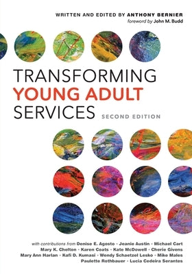 Transforming Young Adult Services Paperback Neal-Schuman Publishers