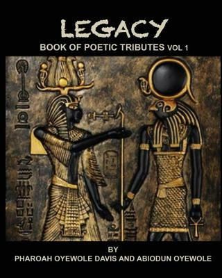 Legacy: A Book of Tributes Paperback Createspace Independent Publishing Platform
