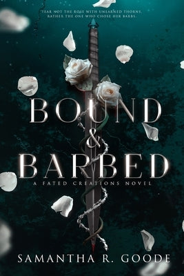 Bound & Barbed Paperback Samantha R. Goode, LLC