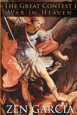 The Great Contest: War In Heaven Paperback Lulu.com