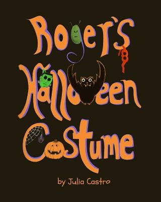 Roger's Halloween Costume Paperback Createspace Independent Publishing Platform