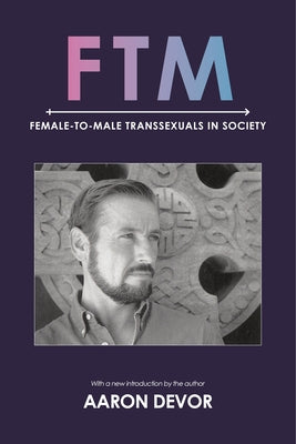 FTM: Female-To-Male Transsexuals in Society Paperback Indiana University Press