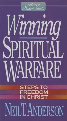 Paperback of Winning Spiritual Warfare by Harvest House Publishers, showing the book cover with spiritual and warfare themes.