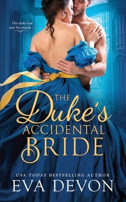 The Duke's Accidental Bride Paperback Independently Published