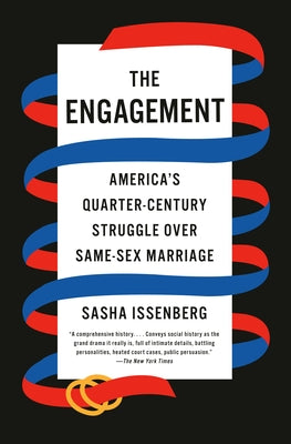 The Engagement: America's Quarter-Century Struggle Over Same-Sex Marriage Paperback Vintage