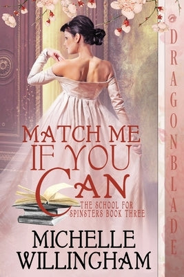 Match Me If You Can Paperback Dragonblade Publishing