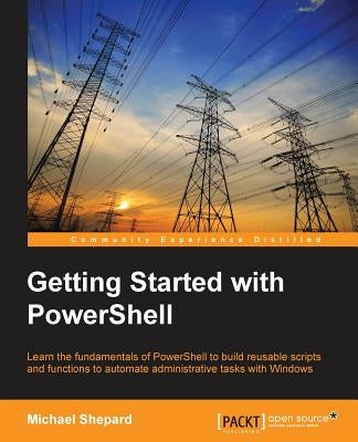 Getting Started with PowerShell Paperback Packt Publishing