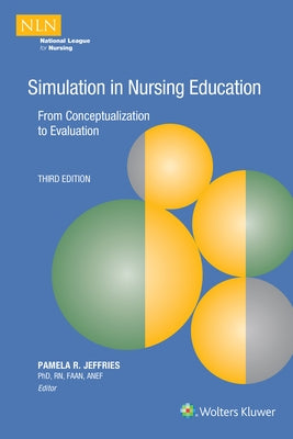 Simulation in Nursing Education Paperback National League for Nursing