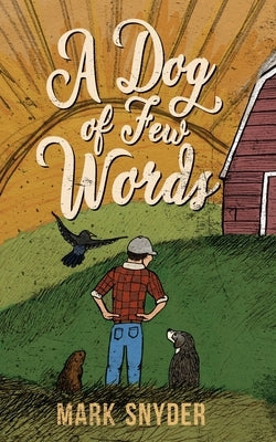 A Dog of Few Words Paperback Ten16 Press
