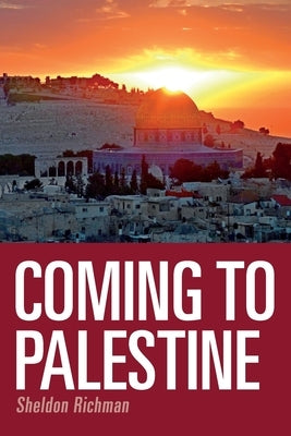 Coming to Palestine Paperback Libertarian Institute