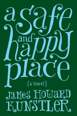 A Safe and Happy Place Paperback Highbrow Productions Incorporated