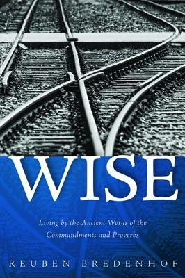 Wise Paperback Wipf & Stock Publishers